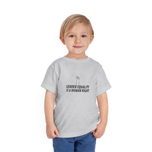 Load image into Gallery viewer, Gender Equality is a Human Right Toddler T-Shirt