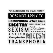 Load image into Gallery viewer, We Can Disagree Except Sticker