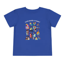 Load image into Gallery viewer, Love Makes a Family Toddler T-Shirt
