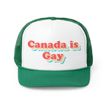 Load image into Gallery viewer, Canada is Gay Trucker Cap