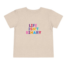 Load image into Gallery viewer, Life Isn't Binary Toddler T-Shirt