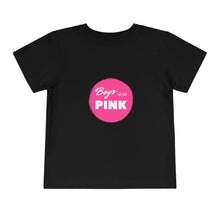 Load image into Gallery viewer, Boys Wear Pink Toddler T-Shirt