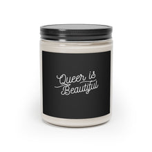 Load image into Gallery viewer, Queer is Beautiful Scented Candle, 9oz