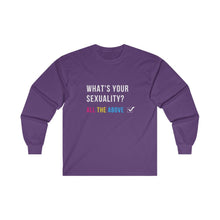 Load image into Gallery viewer, What's Your Sexuality Long Sleeve T-Shirt