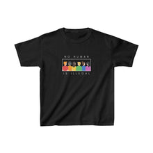 Load image into Gallery viewer, No Human is Illegal Youth T-Shirt