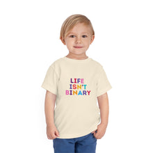 Load image into Gallery viewer, Life Isn't Binary Toddler T-Shirt
