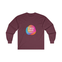 Load image into Gallery viewer, Two Dad Family Long Sleeve T-Shirt