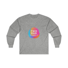 Load image into Gallery viewer, Two Dad Family Long Sleeve T-Shirt