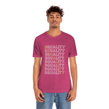 Load image into Gallery viewer, Equality T-Shirt