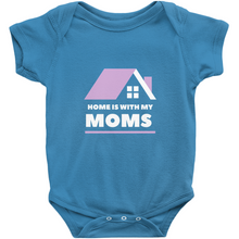 Load image into Gallery viewer, Home is With My Moms Bodysuit