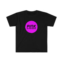 Load image into Gallery viewer, Pink is for Boys Tee