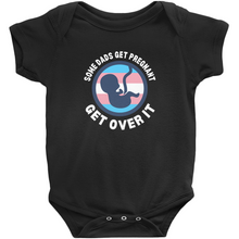 Load image into Gallery viewer, Some Dads Get Pregnant Bodysuit