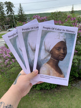 Load image into Gallery viewer, People Of Color In History.-A zine celebrating black lives in history because #Blacklivesmatter.