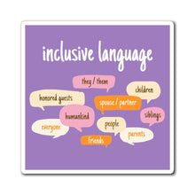 Load image into Gallery viewer, Inclusive Language Magnet