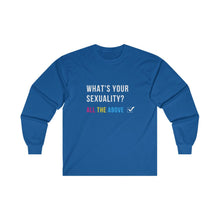 Load image into Gallery viewer, What's Your Sexuality Long Sleeve T-Shirt