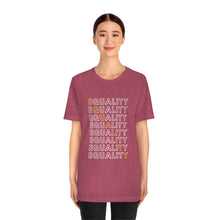 Load image into Gallery viewer, Equality T-Shirt