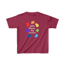 Load image into Gallery viewer, Little Human, Big Dreams Youth T-Shirt