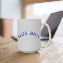 Load image into Gallery viewer, Blue Gays Mug