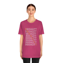 Load image into Gallery viewer, Equality T-Shirt