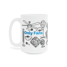 Load image into Gallery viewer, Only Fans Ceramic Mug 15oz