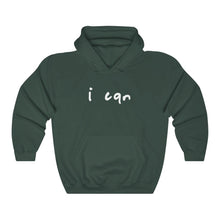 Load image into Gallery viewer, “I CAN” Hoodie