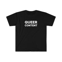 Load image into Gallery viewer, Queer Content Tee