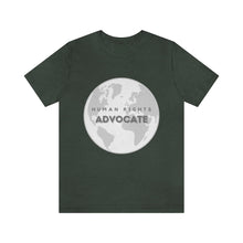 Load image into Gallery viewer, Human Rights Advocate T-Shirt