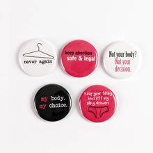 Load image into Gallery viewer, Pro Choice! Never Again: Feminist Pinback Buttons or Strong Ceramic Magnets