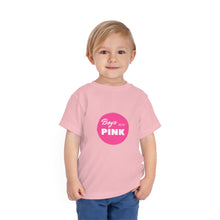 Load image into Gallery viewer, Boys Wear Pink Toddler T-Shirt