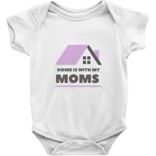 Load image into Gallery viewer, Home is With My Moms Bodysuit