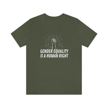 Load image into Gallery viewer, Gender Equality is a Human Right T-Shirt