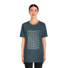 Load image into Gallery viewer, Equality T-Shirt