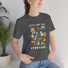 Load image into Gallery viewer, Toys are for Everyone T-Shirt
