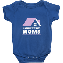Load image into Gallery viewer, Home is With My Moms Bodysuit