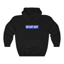 Load image into Gallery viewer, Do Gay Shit Hoodie
