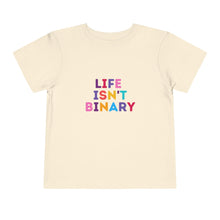 Load image into Gallery viewer, Life Isn't Binary Toddler T-Shirt