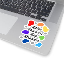 Load image into Gallery viewer, Little Human, Big Dreams Sticker