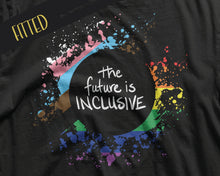 Load image into Gallery viewer, The Future Is Inclusive Fitted Tee | LGBTQ+ Tees | Gay Pride | Queer Tees | Inclusive Pride Tshirt