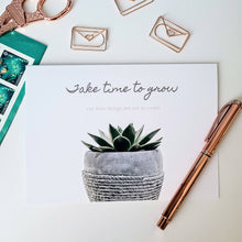 Load image into Gallery viewer, Take Time to Grow