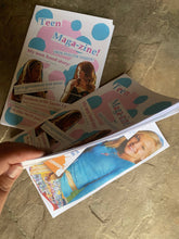Load image into Gallery viewer, Teen Maga-zine!- A zine NOT just for teens!