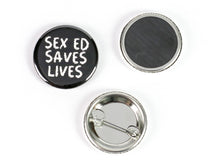 Load image into Gallery viewer, Teach Consent: Pro-Sex Ed Feminist Pinback Buttons or Strong Ceramic Magnets