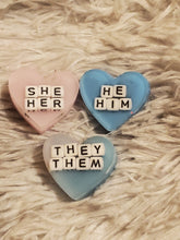 Load image into Gallery viewer, Pronoun Pins!- Made To Order Custom Pins