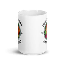 Load image into Gallery viewer, Food Security Is A Human Right Mug 15 oz
