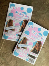 Load image into Gallery viewer, Teen Maga-zine!- A zine NOT just for teens!
