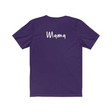 Load image into Gallery viewer, “I AM MAMA” Tee, by Liz 🇨🇦