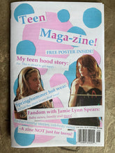 Load image into Gallery viewer, Teen Maga-zine!- A zine NOT just for teens!