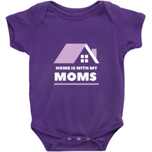 Load image into Gallery viewer, Home is With My Moms Bodysuit
