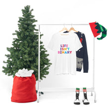 Load image into Gallery viewer, Life Isn't Binary T-Shirt