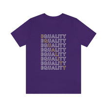 Load image into Gallery viewer, Equality T-Shirt