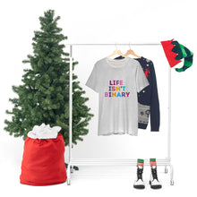 Load image into Gallery viewer, Life Isn't Binary T-Shirt